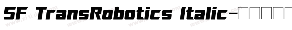 SF TransRobotics Italic字体转换